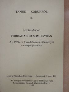 Kovács Andor - Forradalom Somogyban [antikvár]