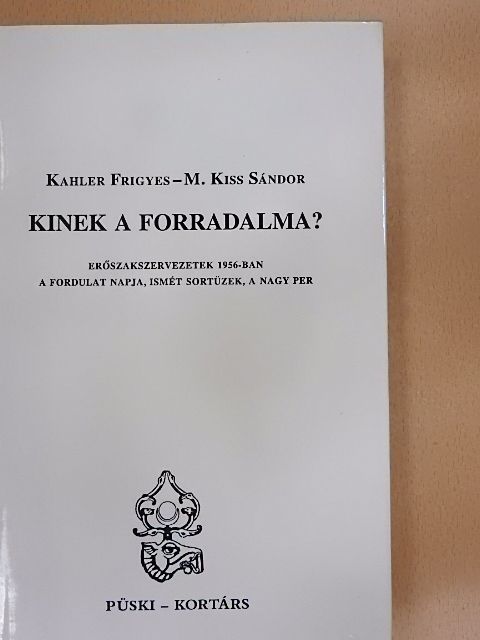 Kahler Frigyes - Kinek a forradalma? [antikvár]