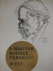 Csík Miklós - A Magyar Kodály Társaság 20 éve [antikvár]