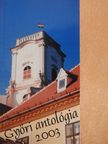 Csáky Anna - Győri Antológia 2003 [antikvár]