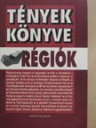 Borvendég Béla - Tények könyve - Régiók [antikvár]