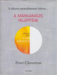 PETER CHEVERTON - A márkaimázs felépítése [antikvár]