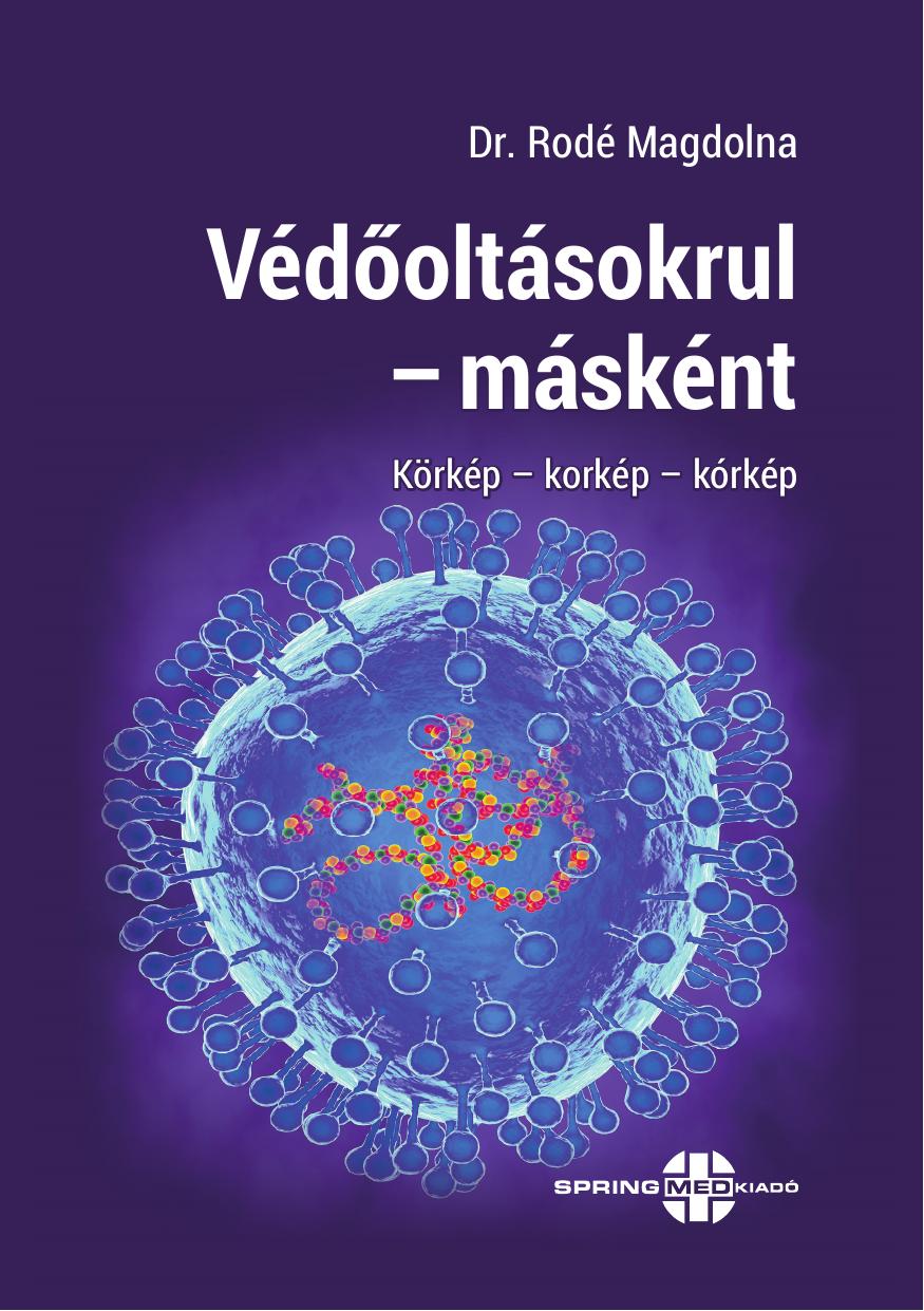 Dr. Rodé Magdolna - Védőoltásokrul - másként [eKönyv: pdf]
