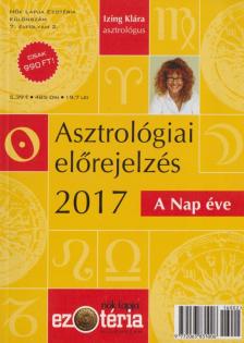 Izing Klára - Asztrológiai előrejelzés 2017 [antikvár]