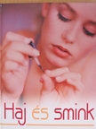 Felicity Everett - Haj és smink [antikvár]