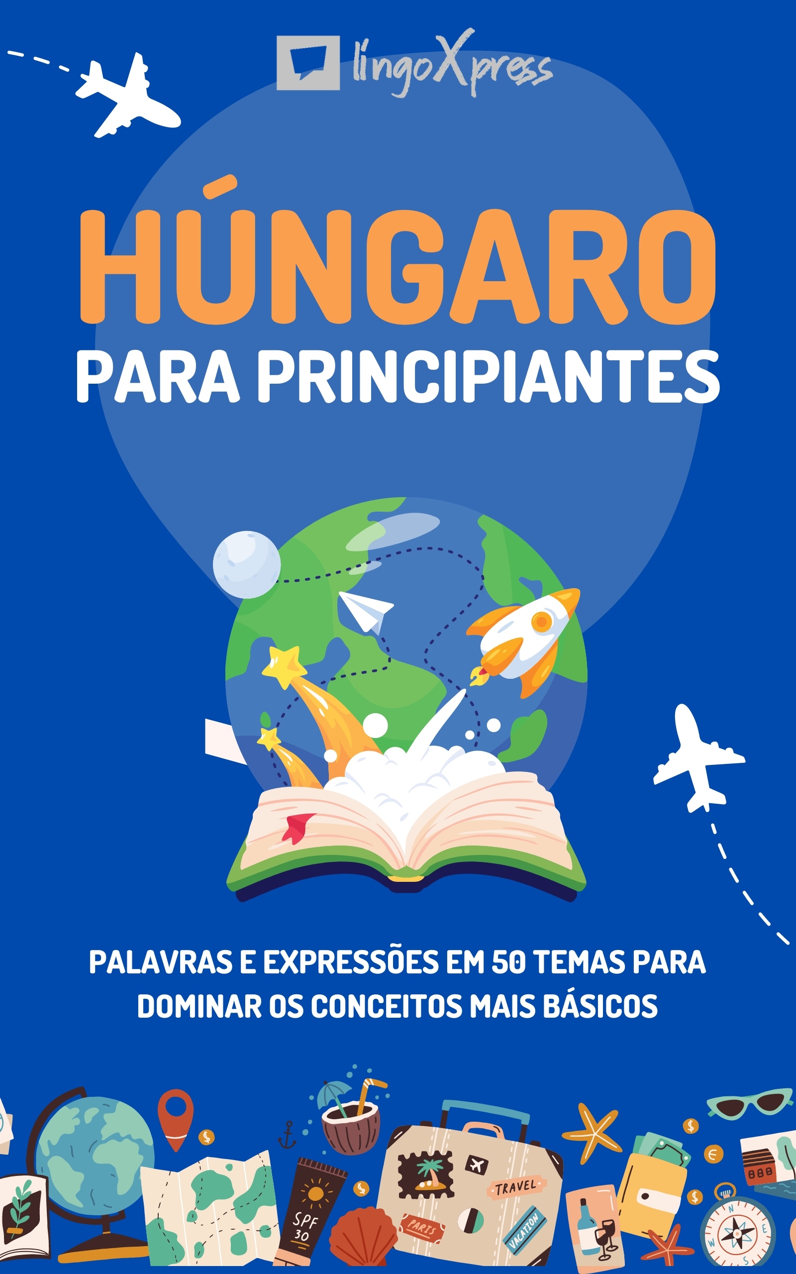 lingoXpress - Húngaro para principiantes [eKönyv: epub, mobi]