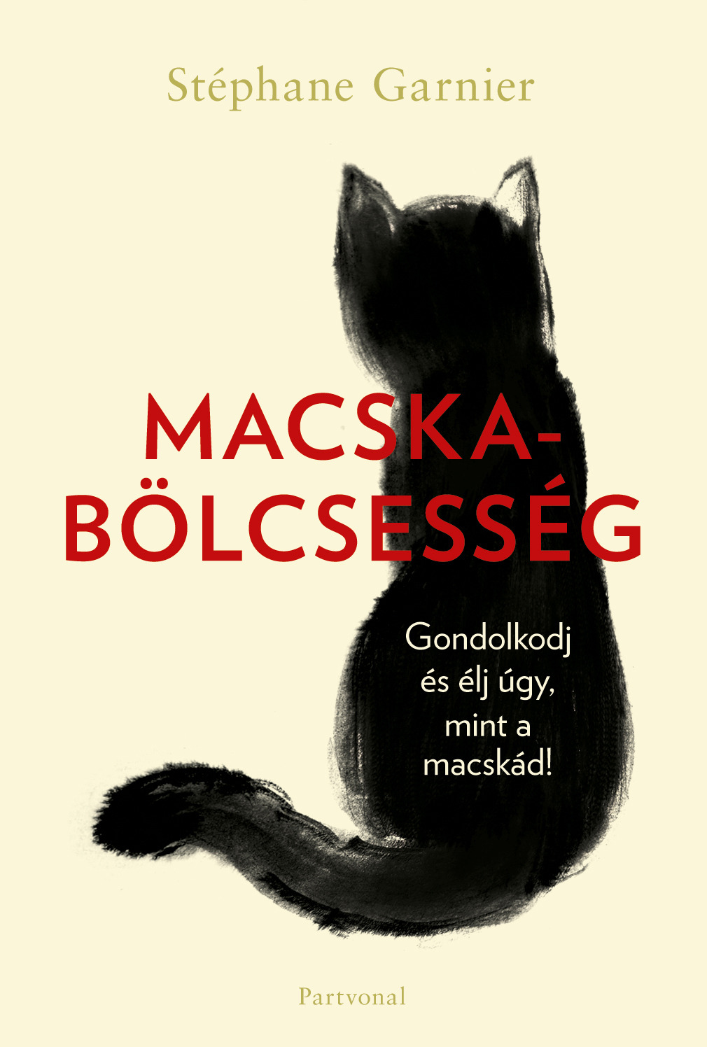 Stéphane Garnier - Macskabölcsesség [eKönyv: epub, mobi]