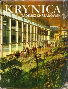 Tadeusz Chrzanowski - Krynica [antikvár]
