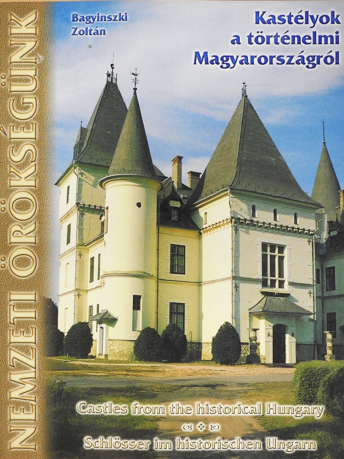 Bagyinszki Zoltán - Kastélyok a történelmi Magyarországról (dedikált példány) [antikvár]