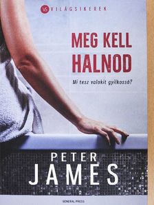 Peter James - Meg kell halnod [antikvár]