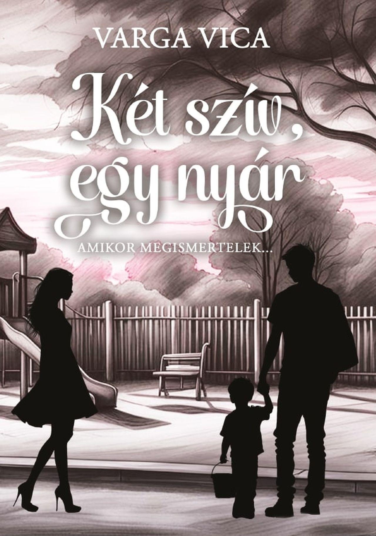 Varga Vica-Preiml-Hegyi Hajnalka[szerk.] - Két szív, egy nyár I.