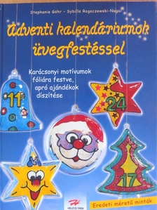 Stephanie Göhr - Adventi kalendáriumok üvegfestéssel [antikvár]
