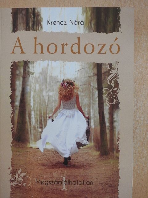 Krencz Nóra - A hordozó [antikvár]
