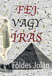 Földes Jolán - Fej vagy írás
