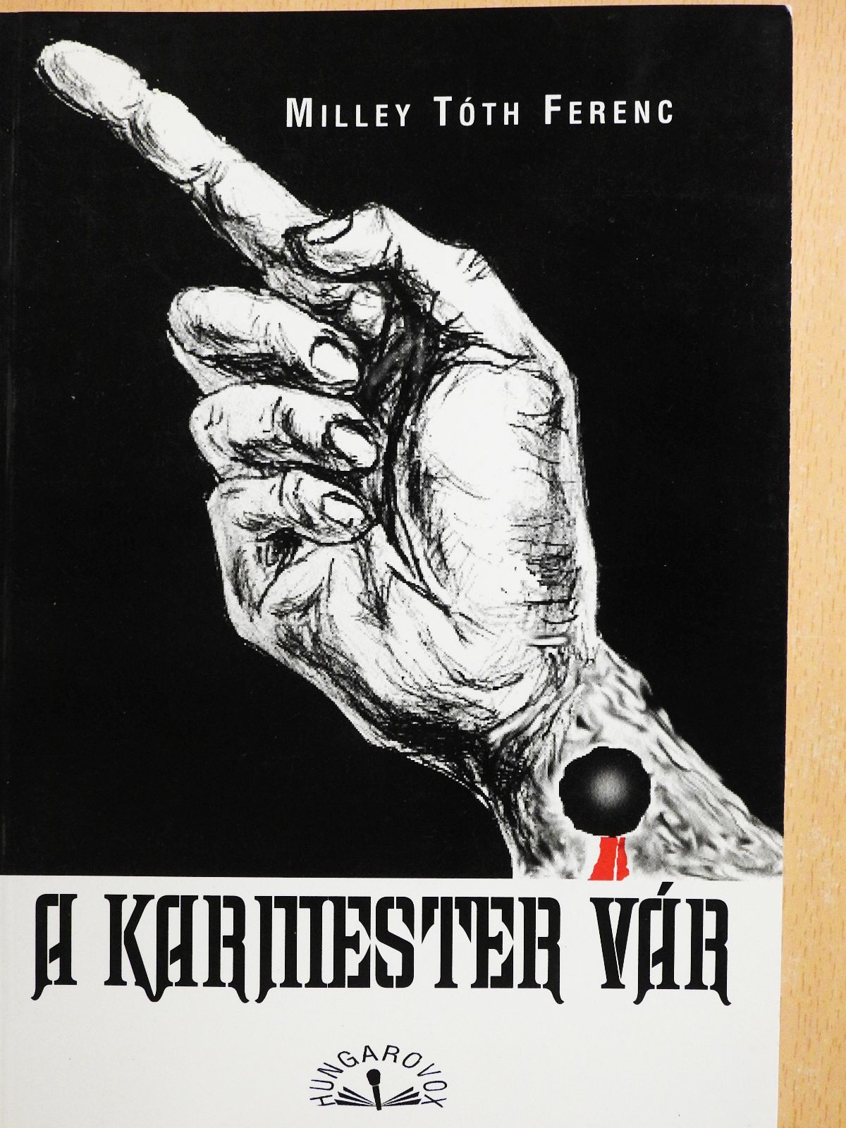Milley Tóth Ferenc - A karmester vár (dedikált példány) [antikvár]