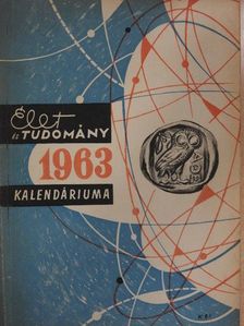 Lyka Károly - Élet és Tudomány Kalendáriuma 1963 [antikvár]