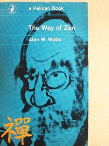 Alan W. Watts - The Way of Zen [antikvár]