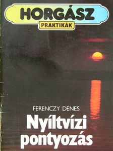 Ferenczy Dénes - Nyíltvízi pontyozás [antikvár]