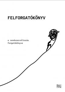 Lányi András [szerk.] - Felforgatókönyv [eKönyv: epub, mobi]
