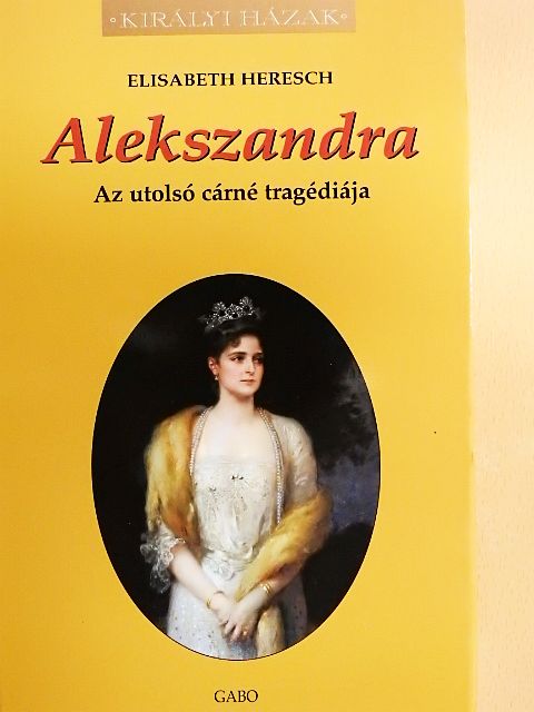 Elisabeth Heresch - Alekszandra [antikvár]