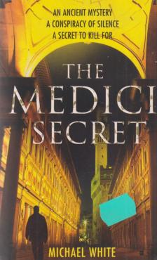Michael White - The Medici Secret [antikvár]