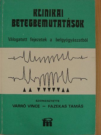 Dr. Csanády Miklós - Klinikai betegbemutatások [antikvár]