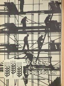 Siklós József - Vetés és aratás 20. évfolyam 2. szám [antikvár]
