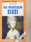 Michael Herrig - Die Prinzessin Sissi [antikvár]