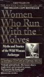 Clarissa Pinkola Estes - Women Who Run With the Wolves [antikvár]