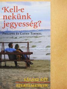 Cathy Timmel - Kell-e nekünk jegyesség? [antikvár]