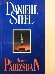 Danielle Steel - Öt nap Párizsban [antikvár]