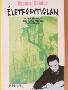 Kopácsi Sándor - Életfogytiglan [antikvár]