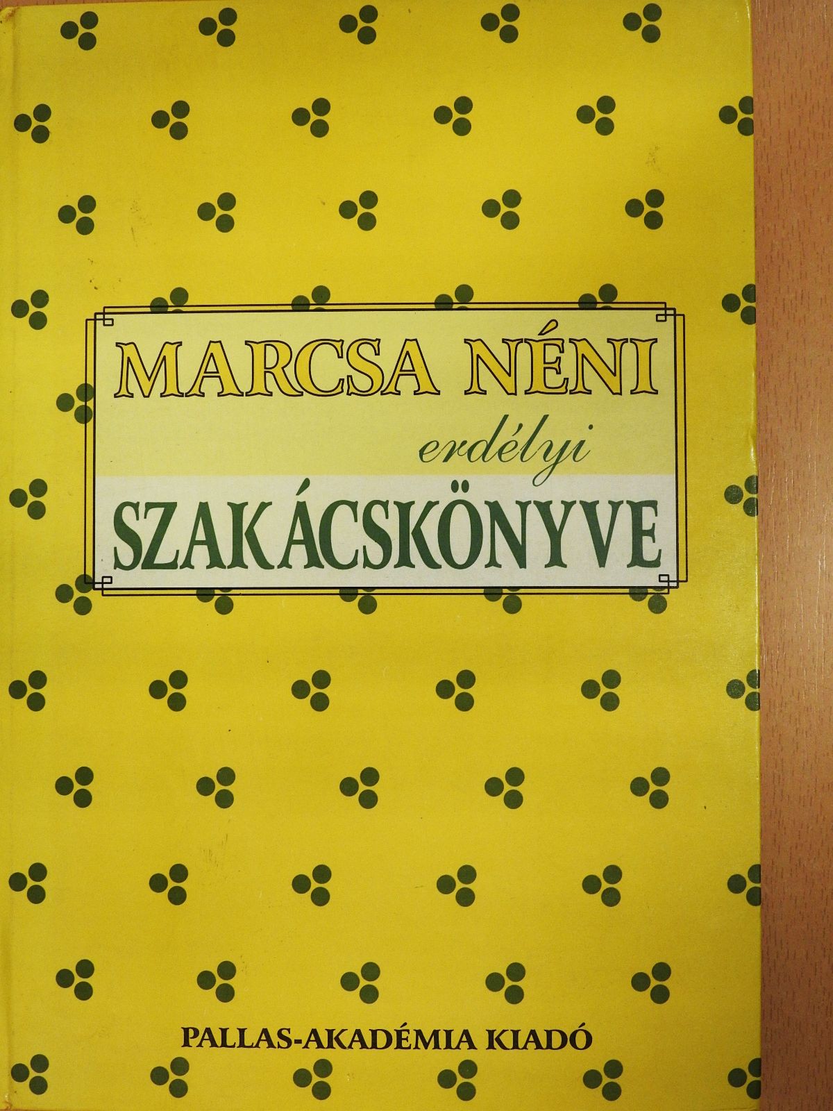 Novák Mária - Marcsa néni erdélyi szakácskönyve [antikvár]