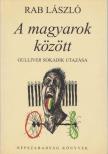 Rab László - A magyarok között [antikvár]