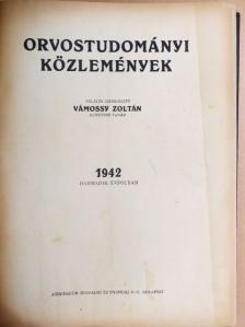 Dr. Kenedy Dezső - Orvostudományi Közlemények 1942. (nem teljes évfolyam) [antikvár]