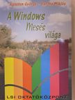 Ágoston György - A Windows mesés világa [antikvár]