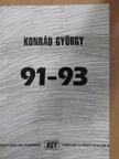 Konrád György - 91-93 [antikvár]
