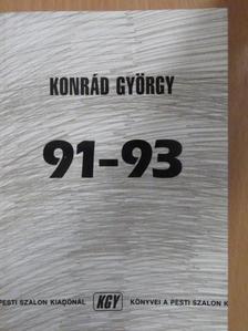 Konrád György - 91-93 [antikvár]
