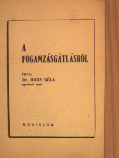 Dr. Horn Béla - A fogamzásgátlásról [antikvár]