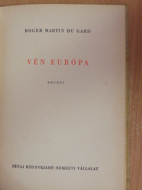 Roger Martin du Gard - Vén Európa [antikvár]