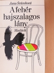 Jana Srámková - A fehér hajszalagos lány [antikvár]