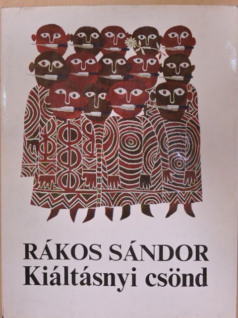 Rákos Sándor - Kiáltásnyi csönd [antikvár]