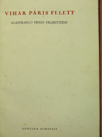 Gianfranco Penso - Vihar Páris felett [antikvár]