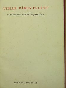 Gianfranco Penso - Vihar Páris felett [antikvár]