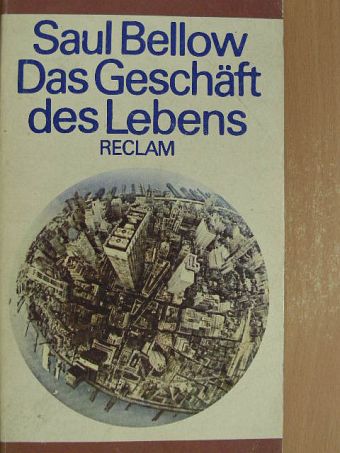 Saul Bellow - Das Geschäft des Lebens [antikvár]