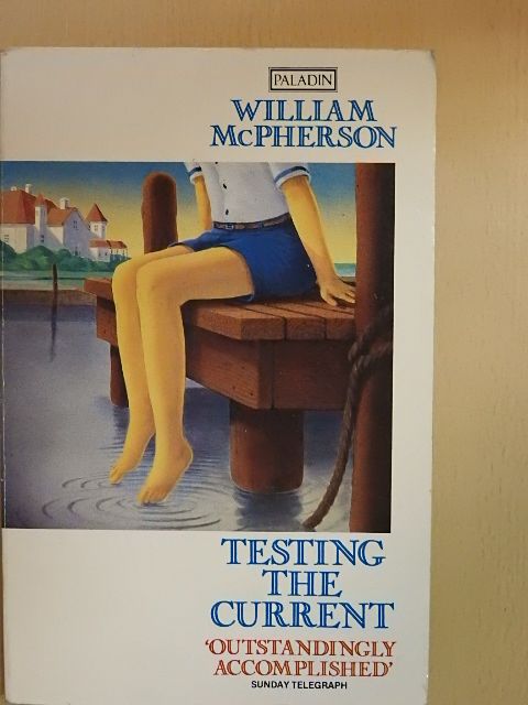 William McPherson - Testing the Current [antikvár]