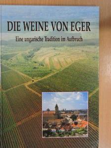 Dr. Ferenc Bakó - Die Weine von Eger [antikvár]