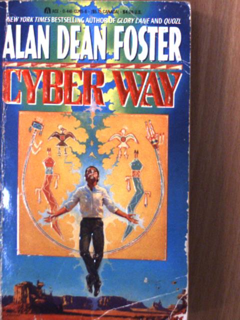 Alan Dean Foster - Cyber Way [antikvár]