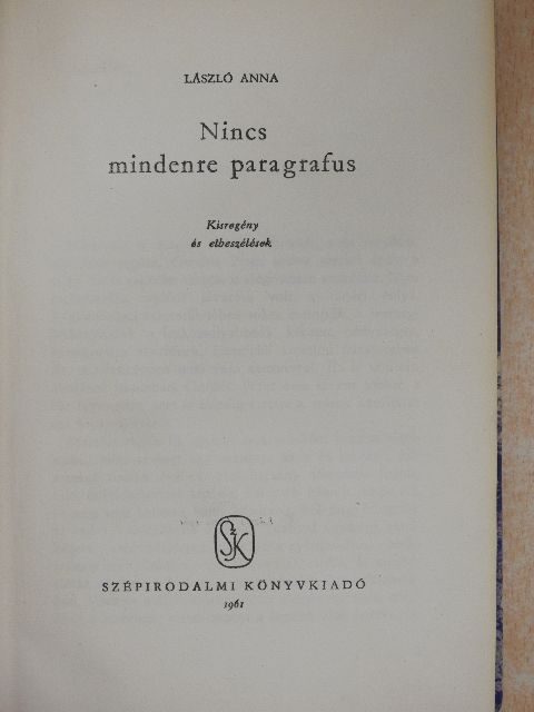 László Anna - Nincs mindenre paragrafus [antikvár]