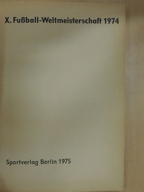 Günter Simon - X. Fußball-Weltmeisterschaft 1974 [antikvár]